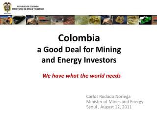Colombia a Good Deal for Mining and Energy Investors
