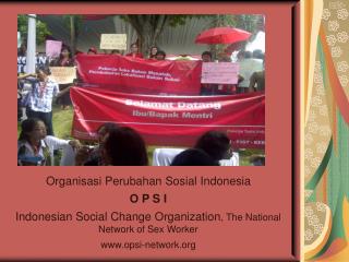 Organisasi Perubahan Sosial Indonesia O P S I