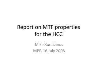Report on MTF properties for the HCC