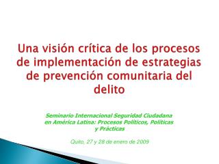 Seminario Internacional Seguridad Ciudadana en América Latina: Procesos Políticos, Políticas