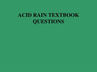 ACID RAIN TEXTBOOK QUESTIONS