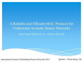 A Reliable and Efﬁcient MAC Protocol for Underwater Acoustic Sensor Networks