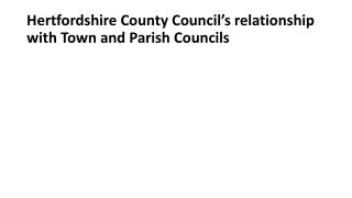 Hertfordshire County Council’s relationship with Town and Parish Councils