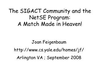 The SIGACT Community and the NetSE Program: A Match Made in Heaven!