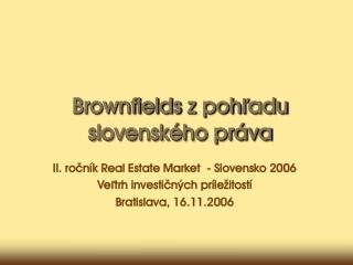 Brownfields z pohľadu slovenského práva