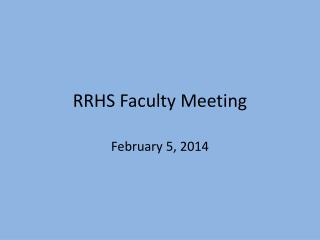 RRHS Faculty Meeting
