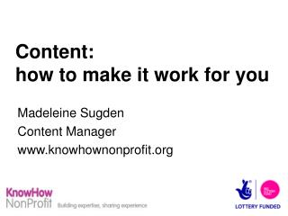 Content: how to make it work for you