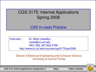 CGS 3175: Internet Applications Spring 2008 CSS In-class Practice