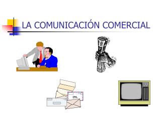 LA COMUNICACIÓN COMERCIAL