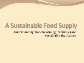 A Sustainable Food Supply