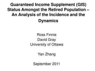 Ross Finnie David Gray University of Ottawa Yan Zhang September 2011