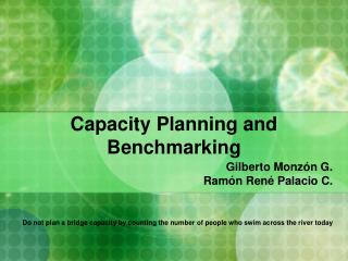 Capacity Planning and Benchmarking