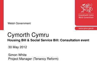 Cymorth Cymru Housing Bill &amp; Social Service Bill: Consultation event