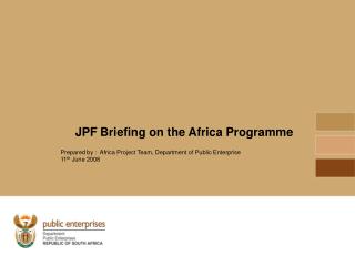 JPF Briefing on the Africa Programme