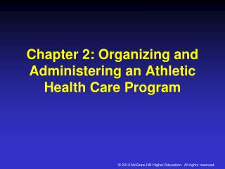 Chapter 2: Organizing and Administering an Athletic Health Care Program
