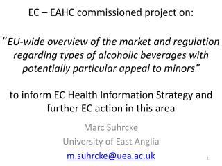 Marc Suhrcke University of East Anglia m.suhrcke@uea.ac.uk