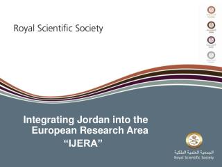 Integrating Jordan into the European Research Area “IJERA”