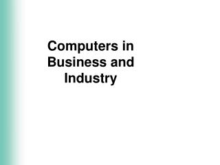 Computers in Business and Industry