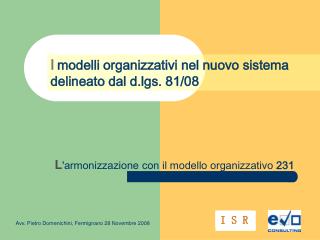 L 'armonizzazione con il modello organizzativo 231