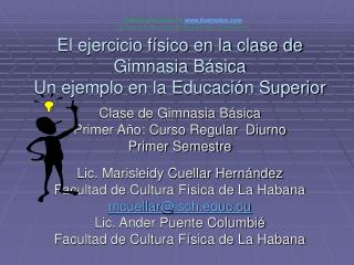 El ejercicio físico en la clase de Gimnasia Básica Un ejemplo en la Educación Superior