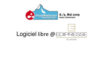 Logiciel libre @ Edipresse