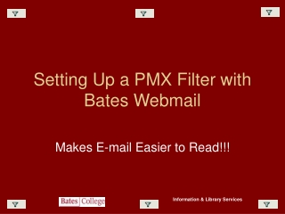 Setting Up a PMX Filter with Bates Webmail
