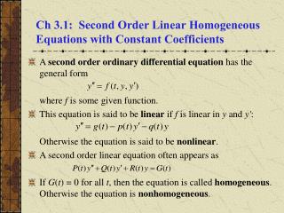 Ch 3.1: Second Order Linear Homogeneous Equations with Constant Coefficients