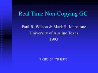 Real Time Non-Copying GC