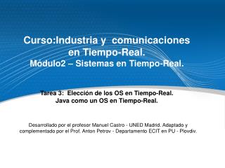 Curso:Industria y comunicaciones en Tiempo-Real. Módulo2 – Sistemas en Tiempo-Real.