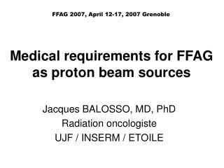 Medical requirements for FFAG as proton beam sources