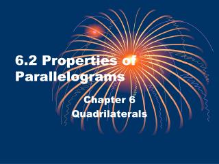 6.2 Properties of Parallelograms