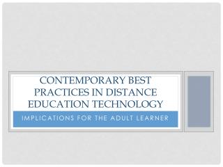 Contemporary best practices in Distance Education Technology