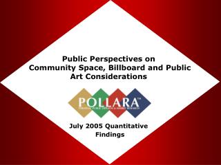 Public Perspectives on Community Space, Billboard and Public Art Considerations