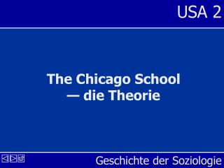 The Chicago School — die Theorie