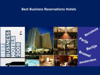 Best Business Reservations Hotels