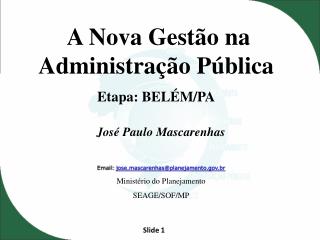 A Nova Gestão na Administração Pública Etapa: BELÉM/PA