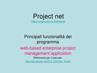Project net https://orgsrv.univr.it:8443/pnet/