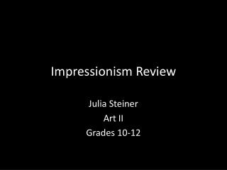 Impressionism Review