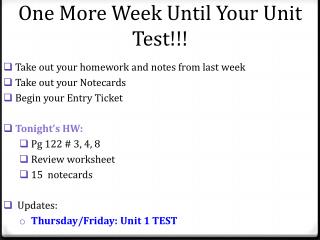 Take out your homework and notes from last week Take out your Notecards Begin your Entry Ticket