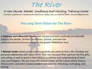 The River A New Church, Retreat, Conference and Ministry Training Center