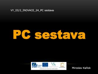 VY_III/2_INOVACE_24_PC sestava