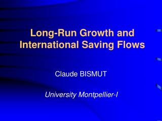 Long-Run Growth and International Saving Flows