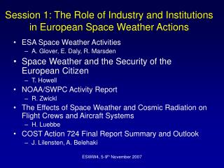 Session 1: The Role of Industry and Institutions in European Space Weather Actions