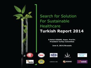 Search for Solution For Sustainable Healthcare Turkish Report 2014
