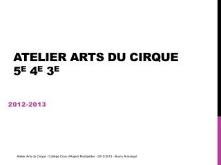 Atelier Arts du Cirque 5 e 4 e 3 e