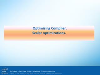 Optimizing Compiler . Scalar optimizations .