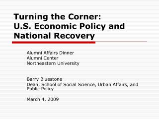 Turning the Corner: U.S. Economic Policy and National Recovery