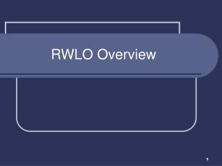 RWLO Overview