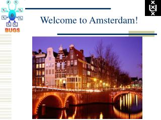 Welcome to Amsterdam!