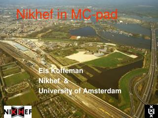 Nikhef in MC-pad